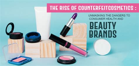 what are counterfeit cosmetics - counterfeit makeup products dangers.